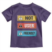 Funny Coder Toddler T Shirt Not User Friendly