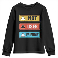Funny Coder Youth Sweatshirt Not User Friendly