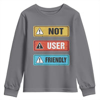Funny Coder Youth Sweatshirt Not User Friendly