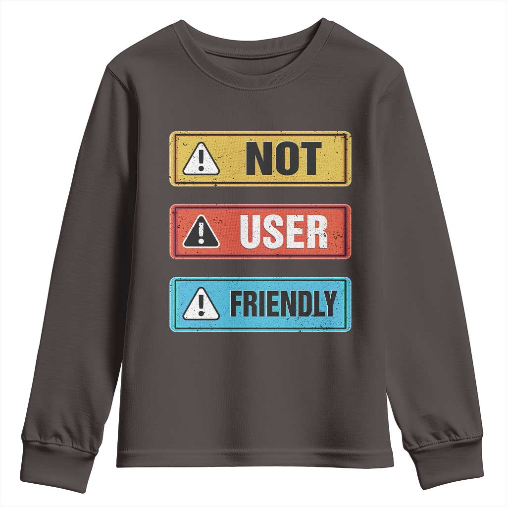 Funny Coder Youth Sweatshirt Not User Friendly
