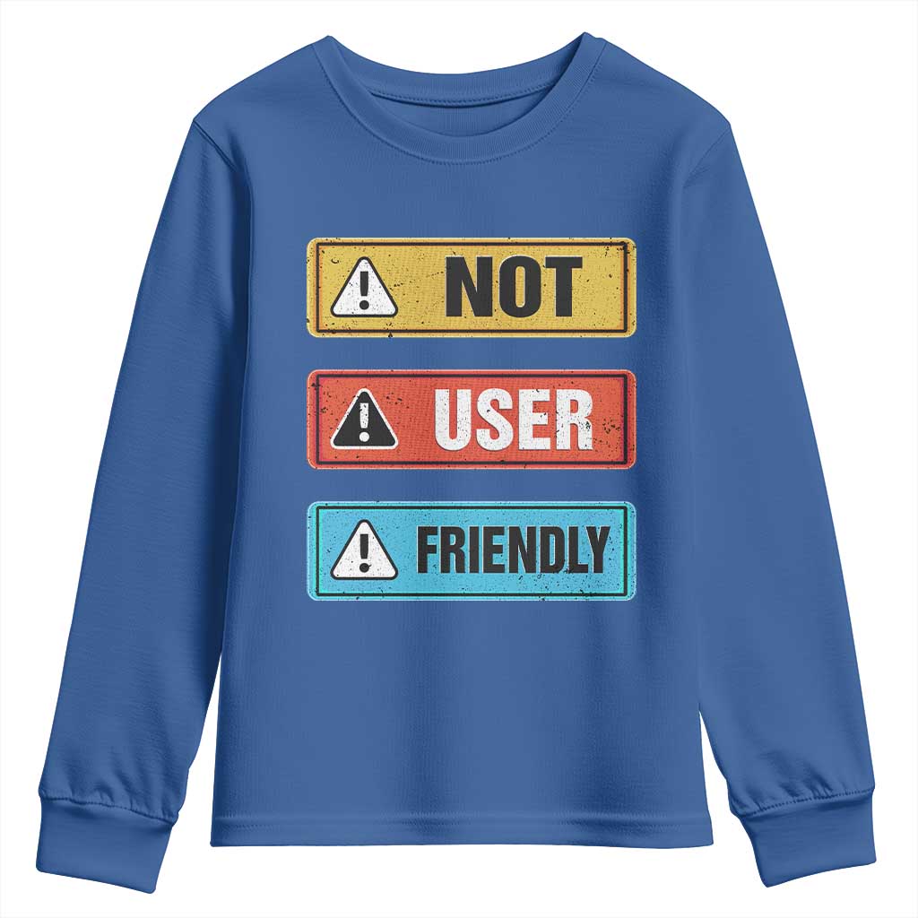 Funny Coder Youth Sweatshirt Not User Friendly