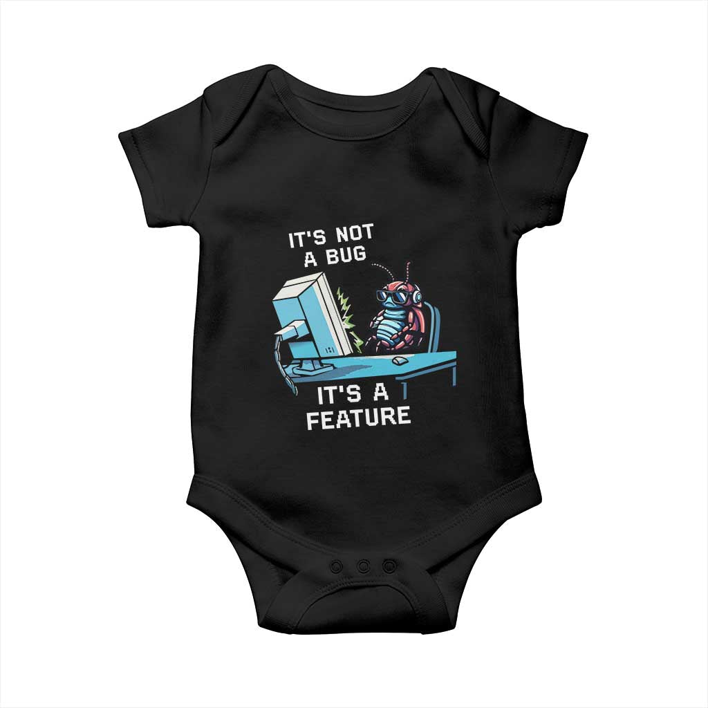 Funny Coder Baby Onesie It's Not A Bug It's A Feature
