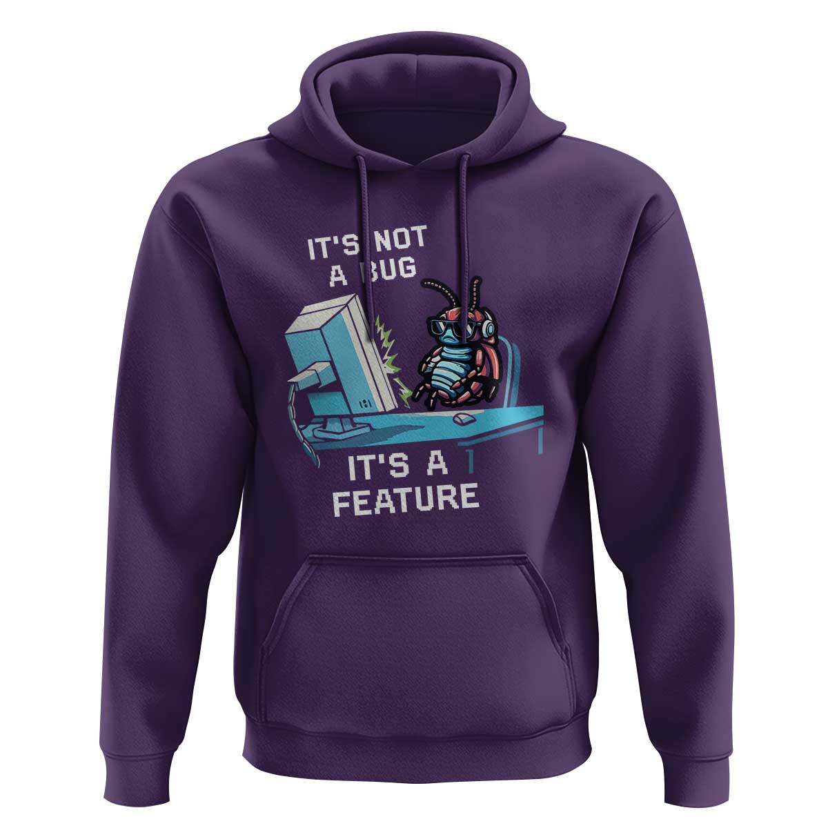 Funny Coder Hoodie It's Not A Bug It's A Feature