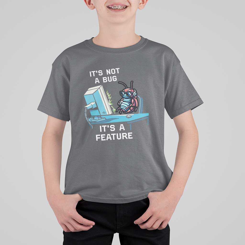 Funny Coder T Shirt For Kid It's Not A Bug It's A Feature