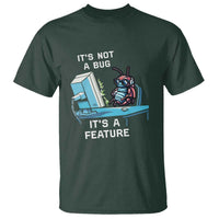Funny Coder T Shirt It's Not A Bug It's A Feature