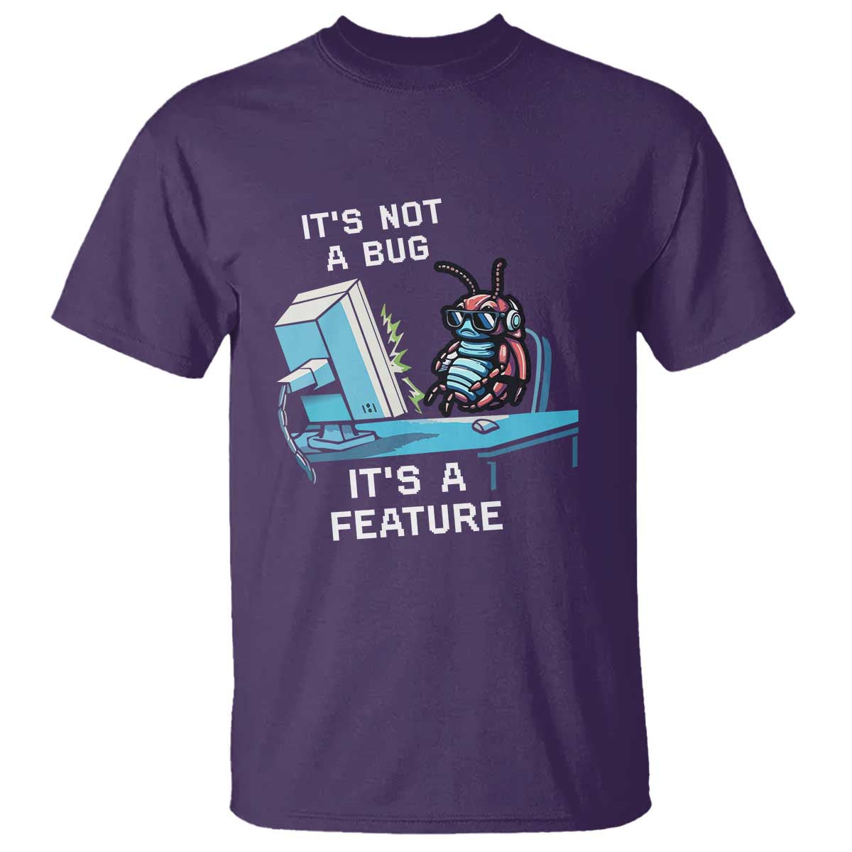 Funny Coder T Shirt It's Not A Bug It's A Feature