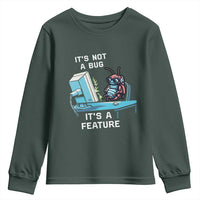 Funny Coder Youth Sweatshirt It's Not A Bug It's A Feature