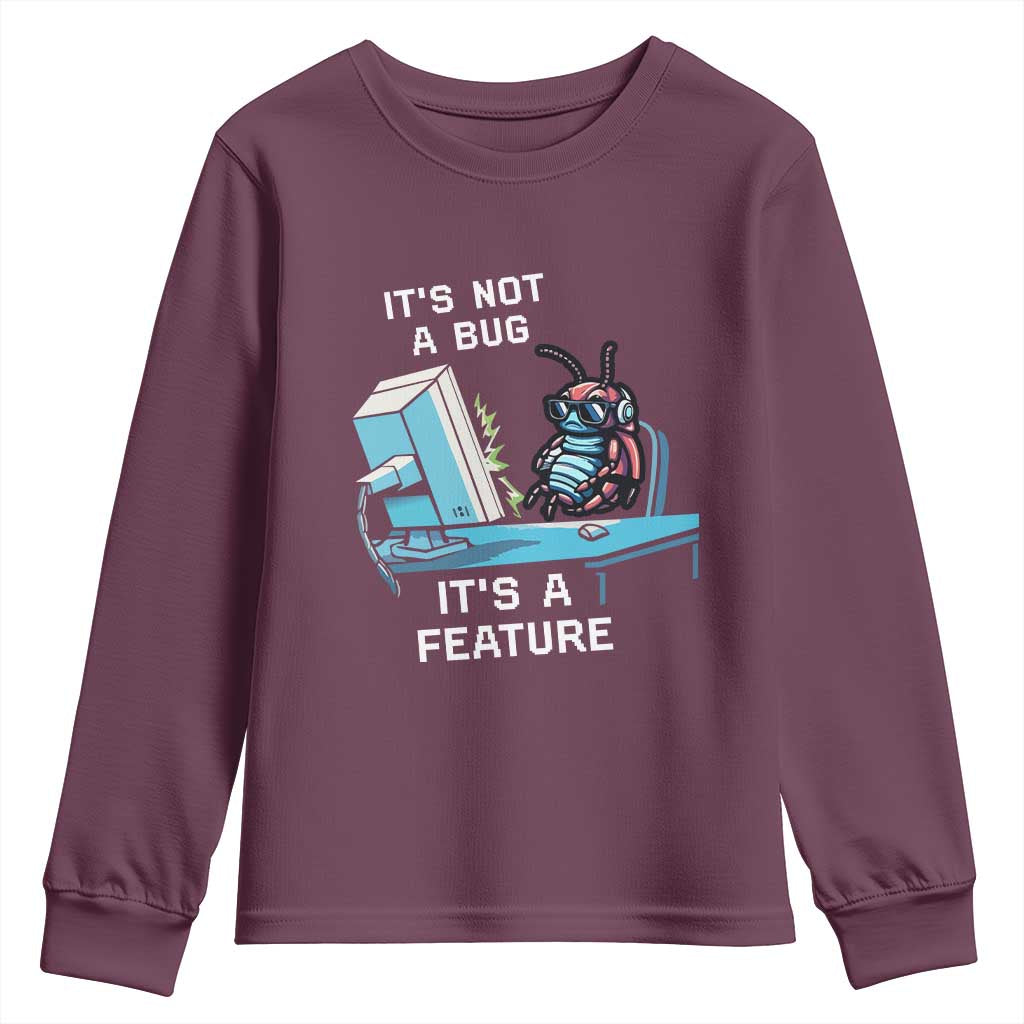 Funny Coder Youth Sweatshirt It's Not A Bug It's A Feature