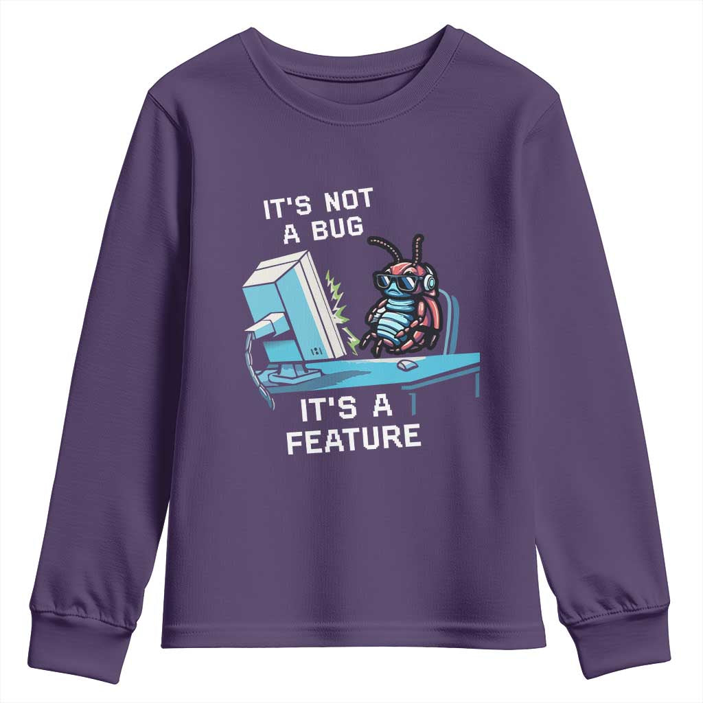 Funny Coder Youth Sweatshirt It's Not A Bug It's A Feature