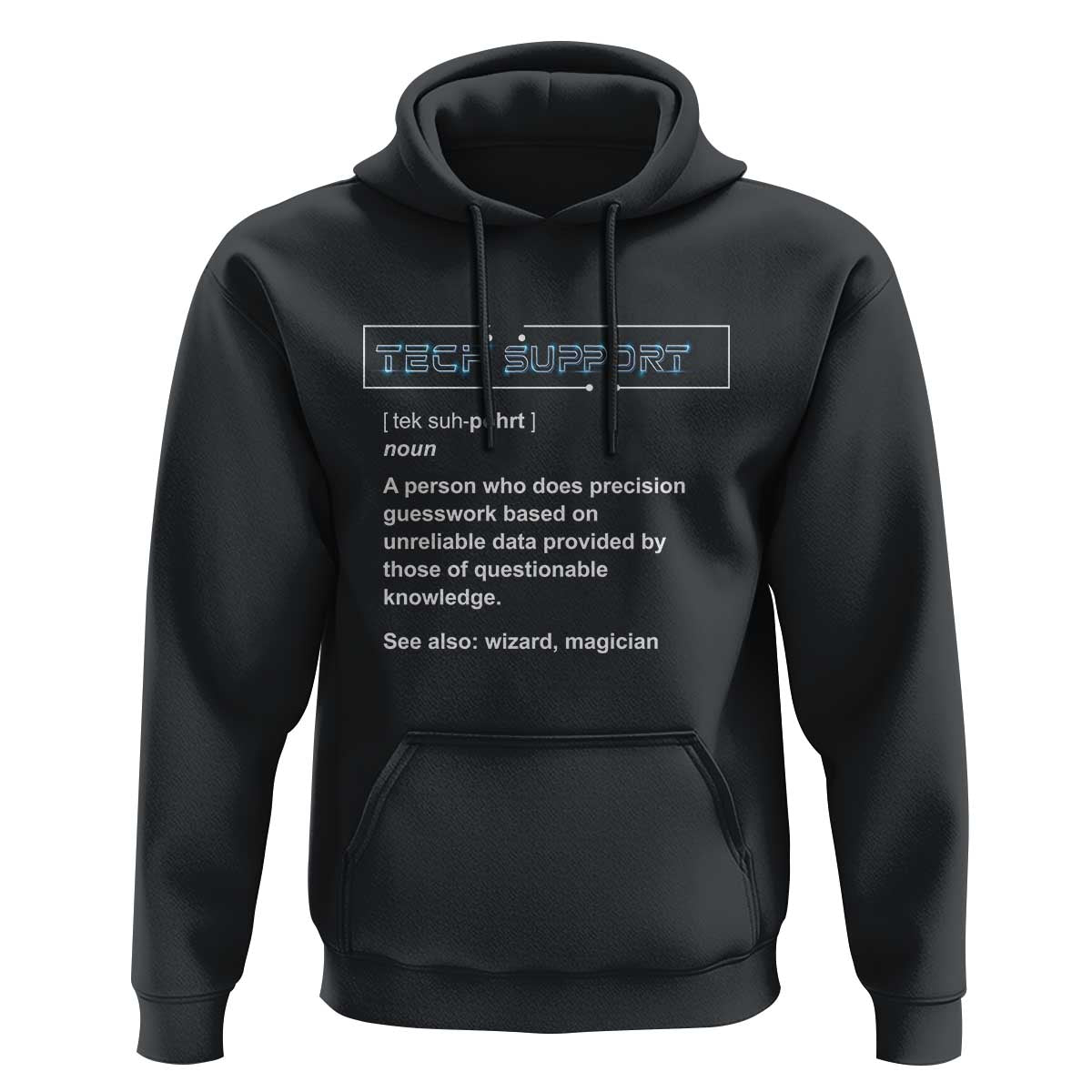 Funny Tech Support Description Hoodie
