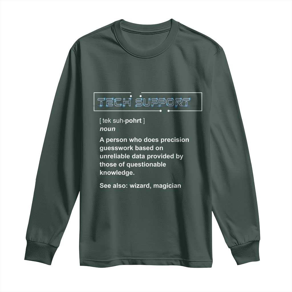 Funny Tech Support Description Long Sleeve Shirt