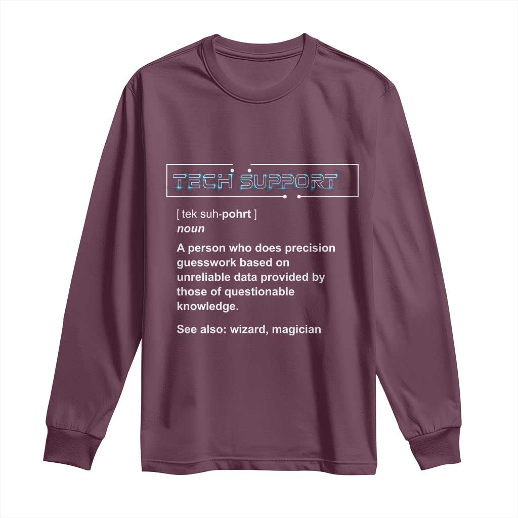 Funny Tech Support Description Long Sleeve Shirt