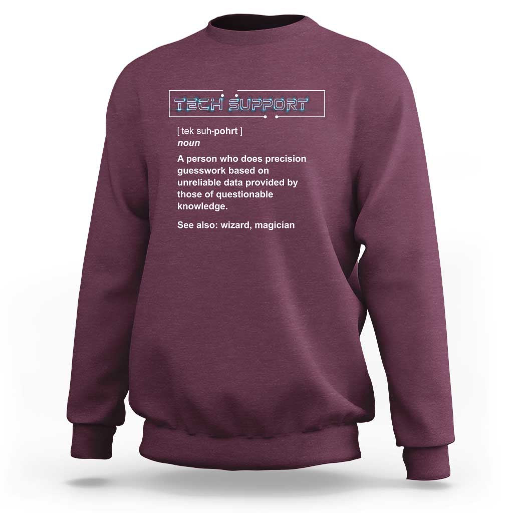 Funny Tech Support Description Sweatshirt