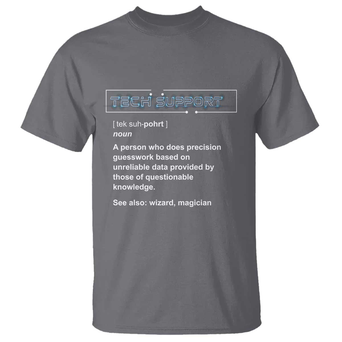 Funny Tech Support Description T Shirt