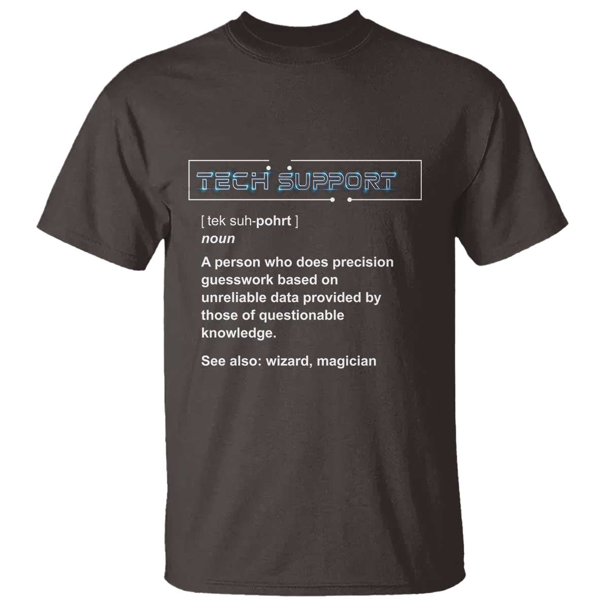 Funny Tech Support Description T Shirt
