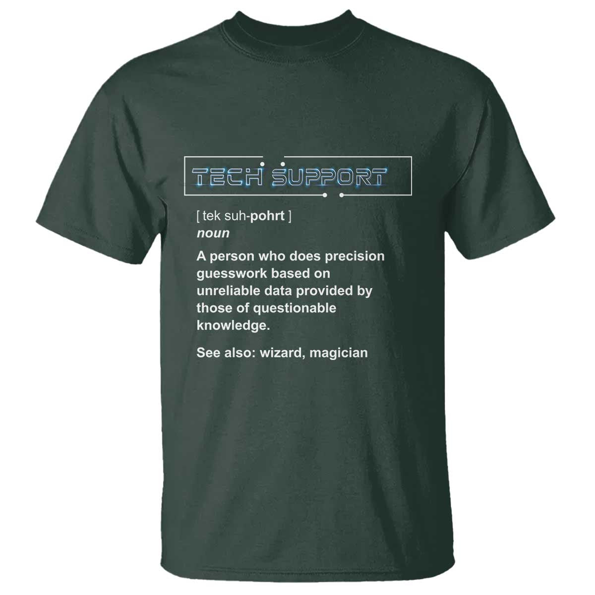 Funny Tech Support Description T Shirt