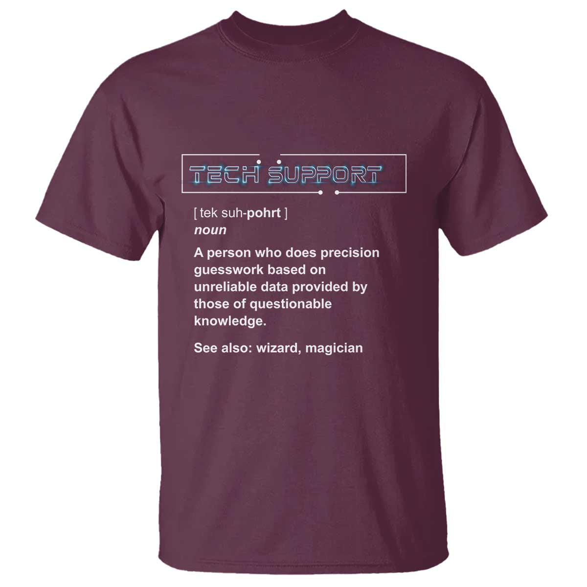 Funny Tech Support Description T Shirt