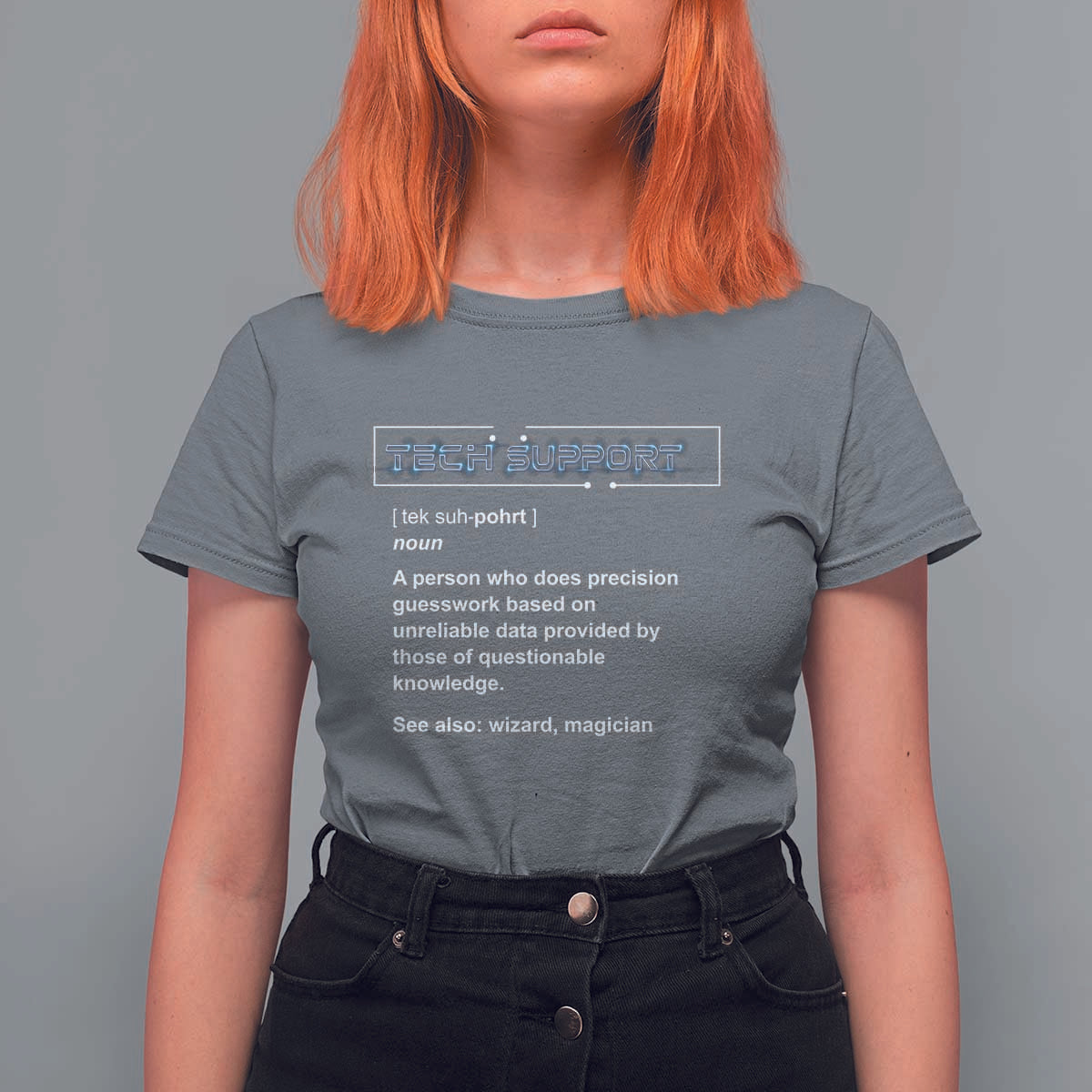 Funny Tech Support Description T Shirt For Women