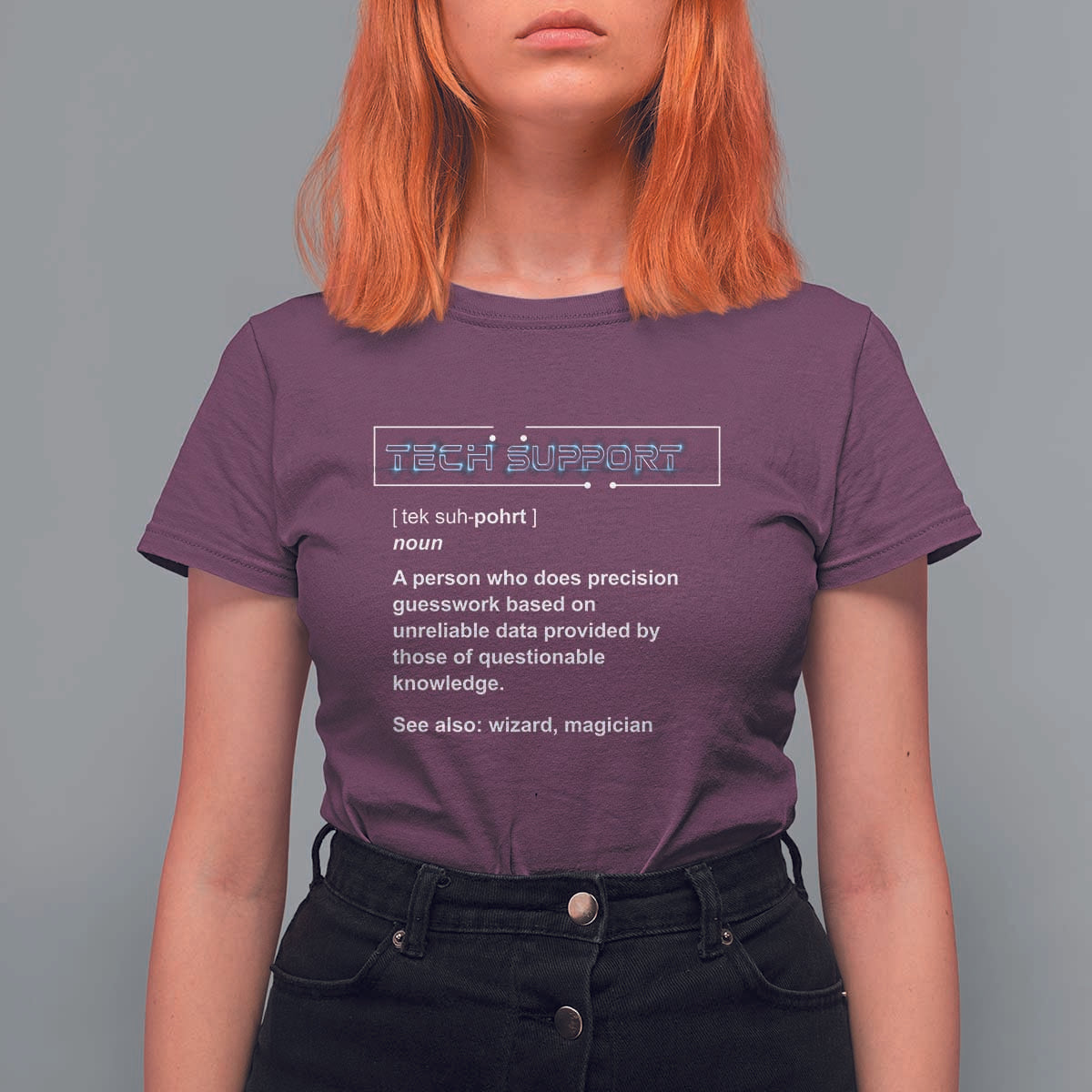 Funny Tech Support Description T Shirt For Women