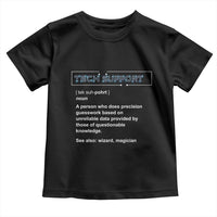 Funny Tech Support Description Toddler T Shirt