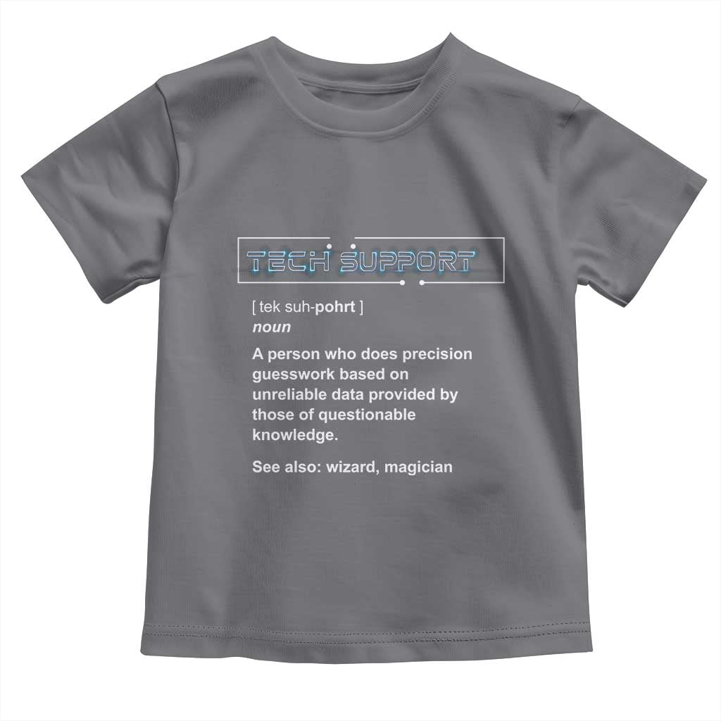 Funny Tech Support Description Toddler T Shirt