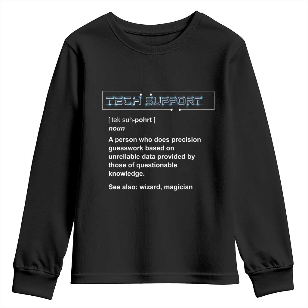 Funny Tech Support Description Youth Sweatshirt