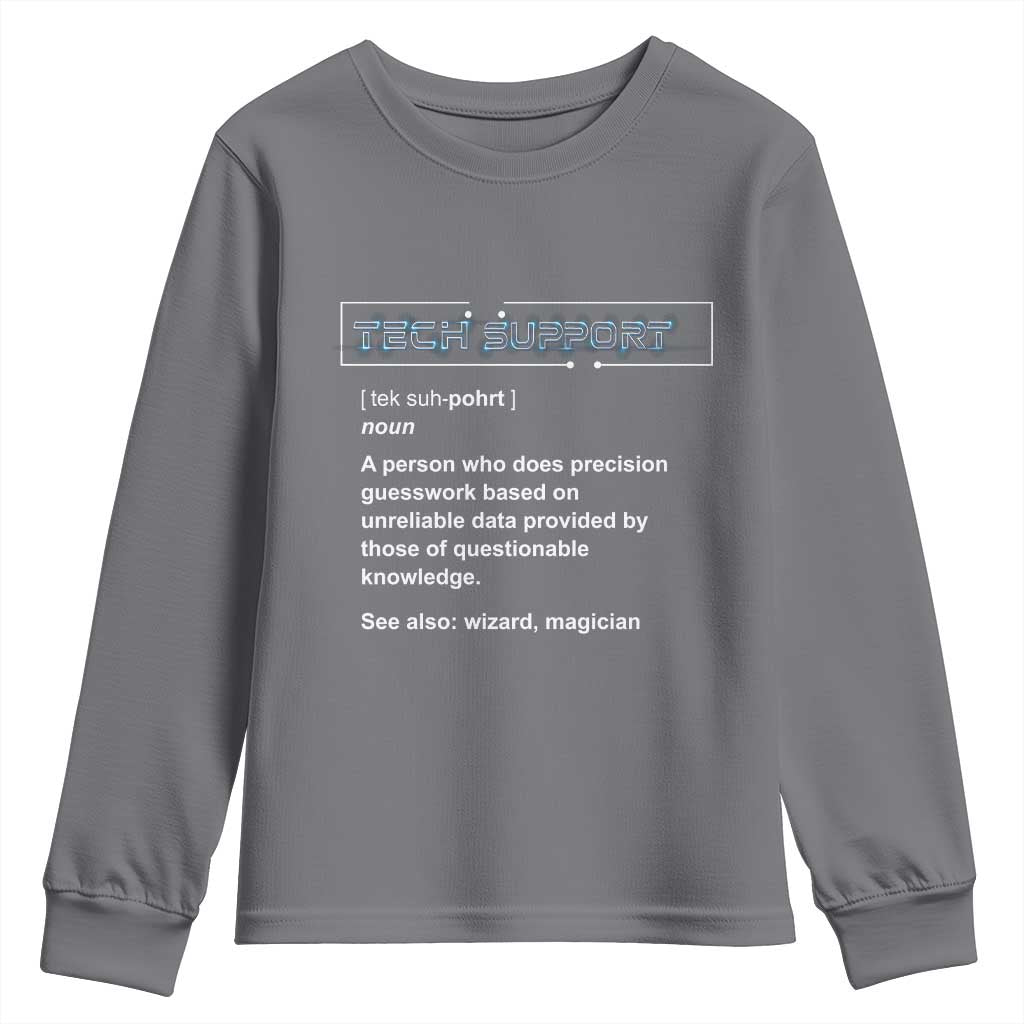 Funny Tech Support Description Youth Sweatshirt