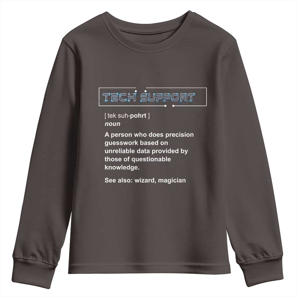 Funny Tech Support Description Youth Sweatshirt