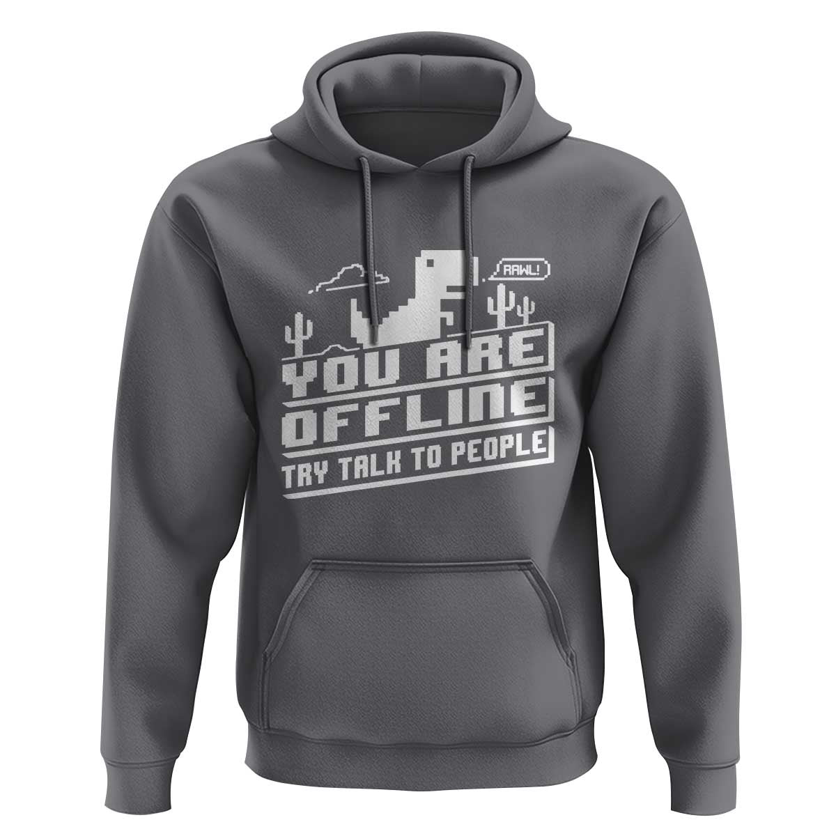 Funny You Are Offline Hoodie Try Talk To People