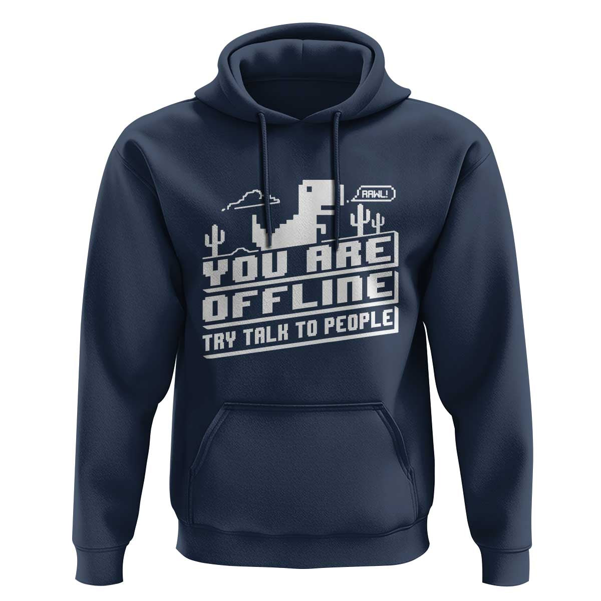 Funny You Are Offline Hoodie Try Talk To People