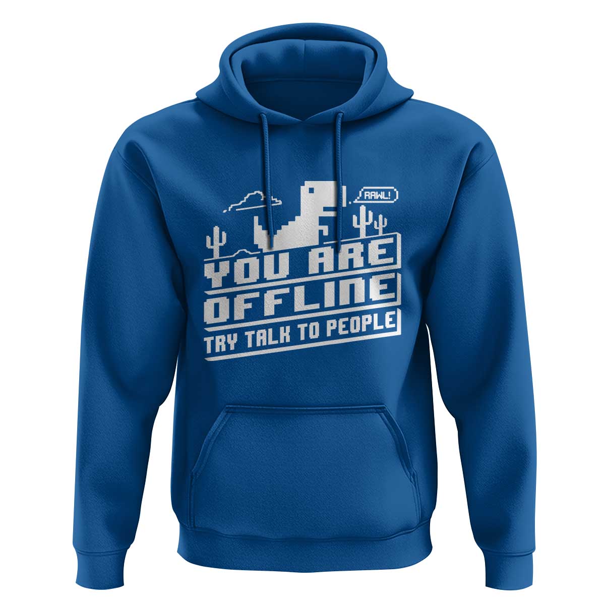 Funny You Are Offline Hoodie Try Talk To People