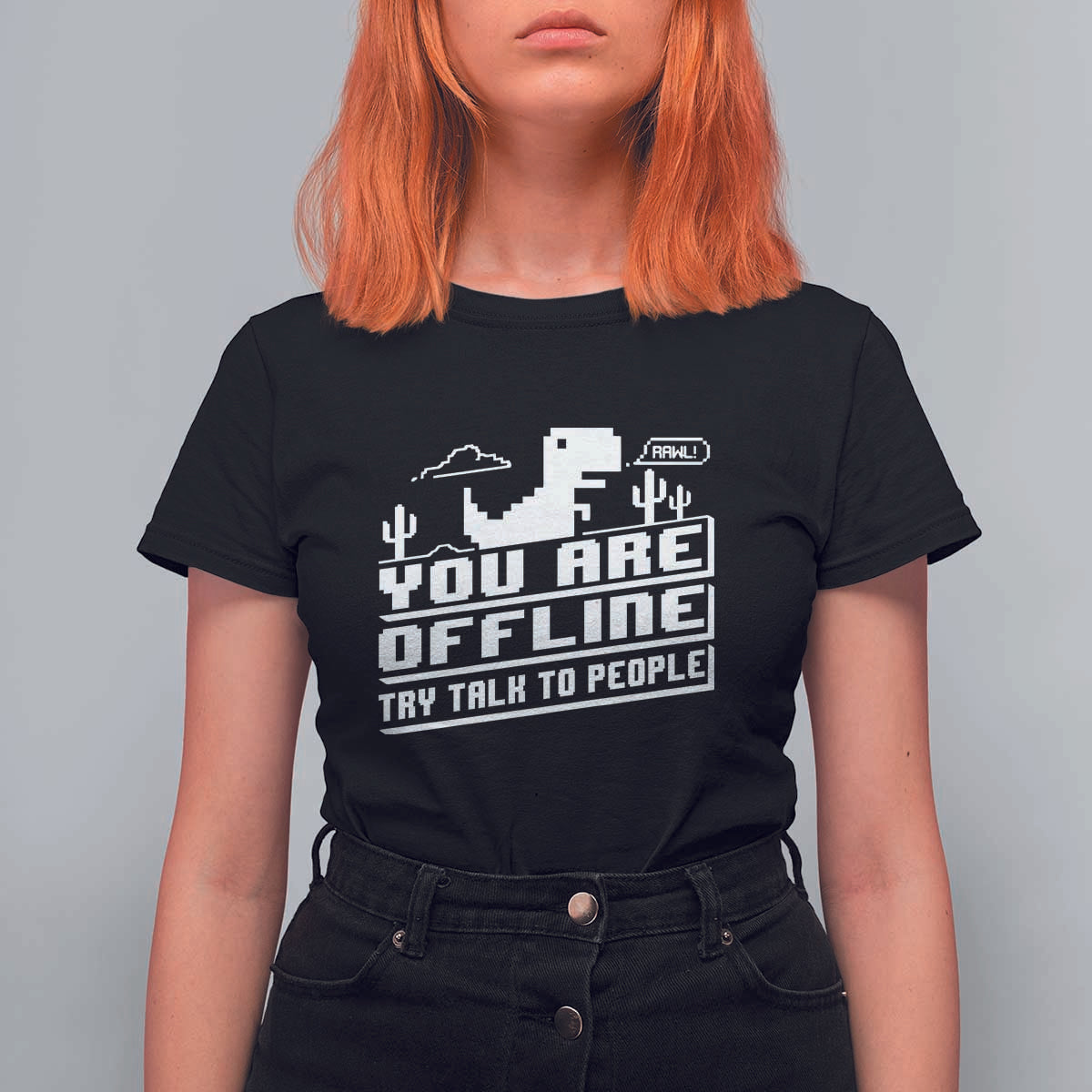 Funny You Are Offline T Shirt For Women Try Talk To People