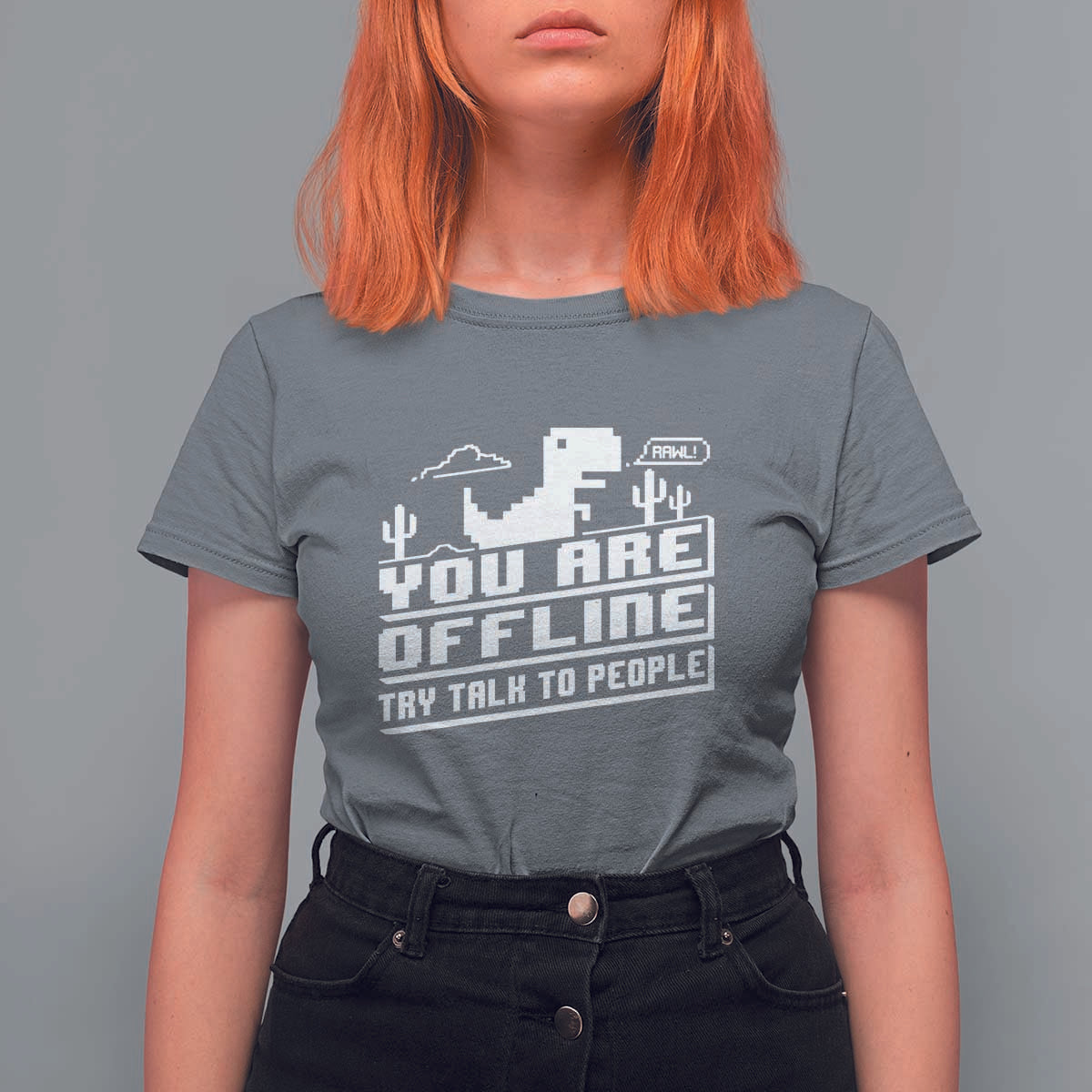 Funny You Are Offline T Shirt For Women Try Talk To People