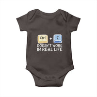 Funny Ctrl Z Doesn't Work In Real Life Baby Onesie
