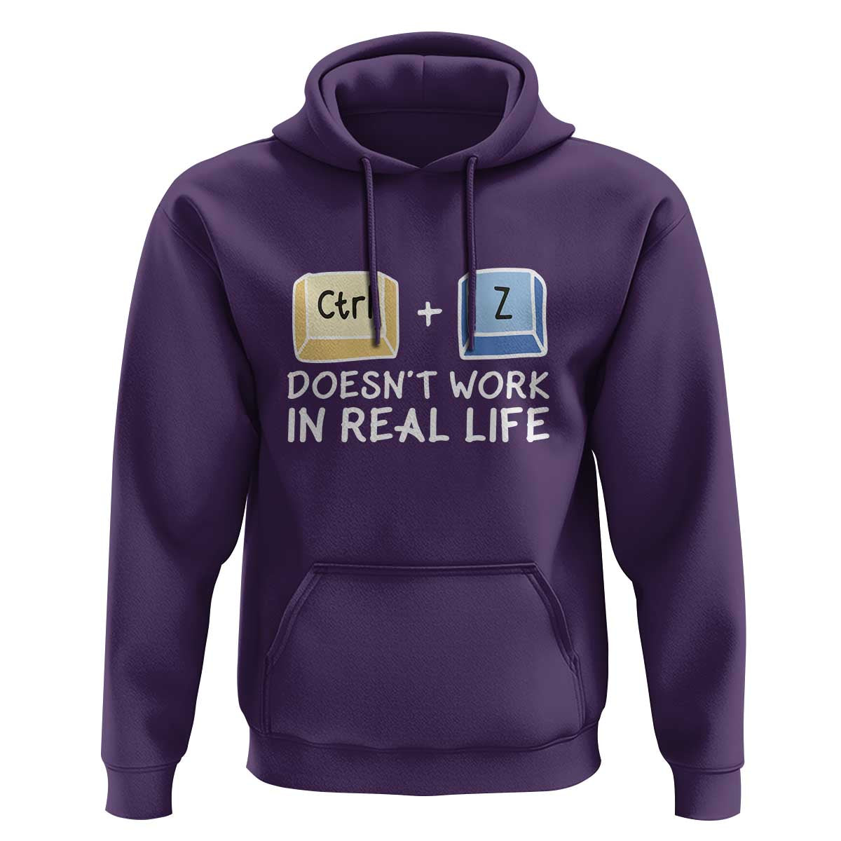 Funny Ctrl Z Doesn't Work In Real Life Hoodie