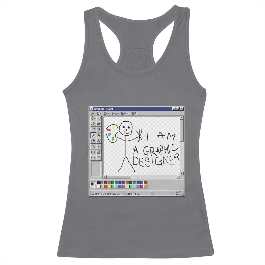 Funny I Am A Graphic Designer Racerback Tank Top