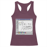 Funny I Am A Graphic Designer Racerback Tank Top