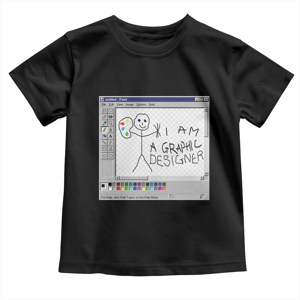 Funny I Am A Graphic Designer Toddler T Shirt