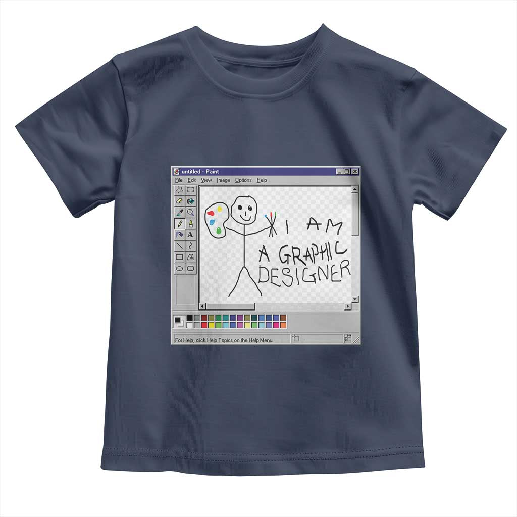 Funny I Am A Graphic Designer Toddler T Shirt