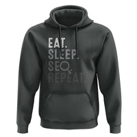 Funny Marketer Hoodie Eat Sleep SEO Repeat