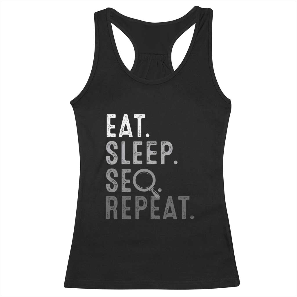 Funny Marketer Racerback Tank Top Eat Sleep SEO Repeat