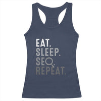 Funny Marketer Racerback Tank Top Eat Sleep SEO Repeat