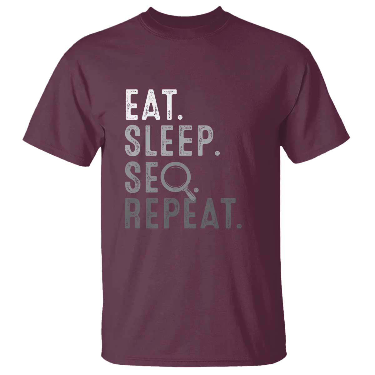 Funny Marketer T Shirt Eat Sleep SEO Repeat