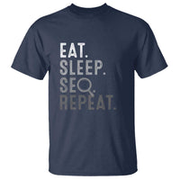 Funny Marketer T Shirt Eat Sleep SEO Repeat