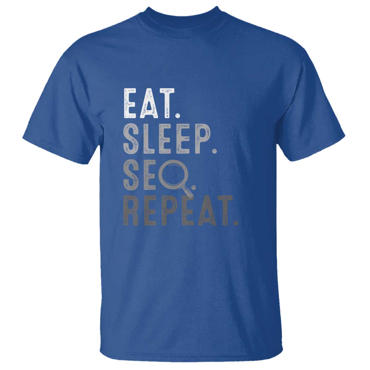 Funny Marketer T Shirt Eat Sleep SEO Repeat