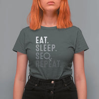 Funny Marketer T Shirt For Women Eat Sleep SEO Repeat