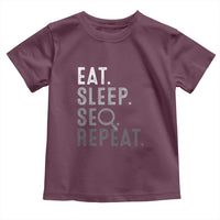Funny Marketer Toddler T Shirt Eat Sleep SEO Repeat