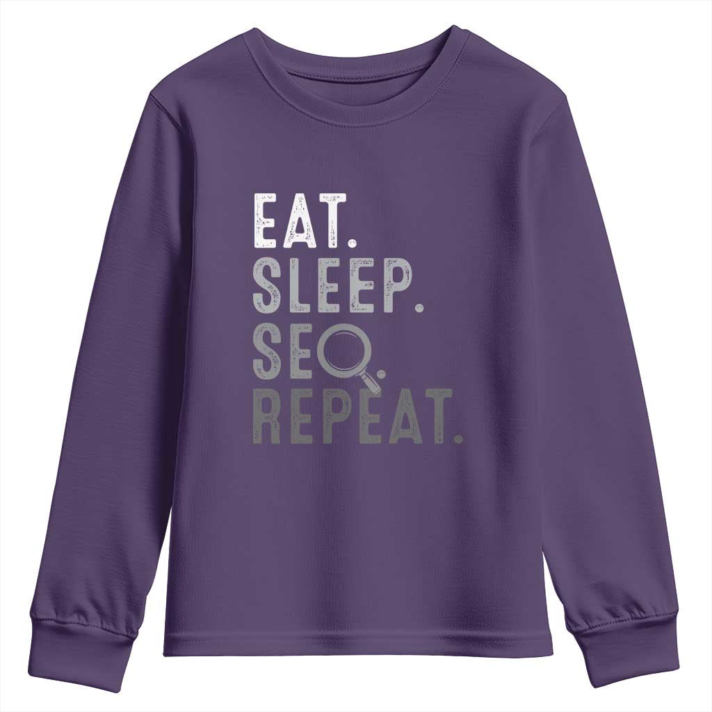 Funny Marketer Youth Sweatshirt Eat Sleep SEO Repeat