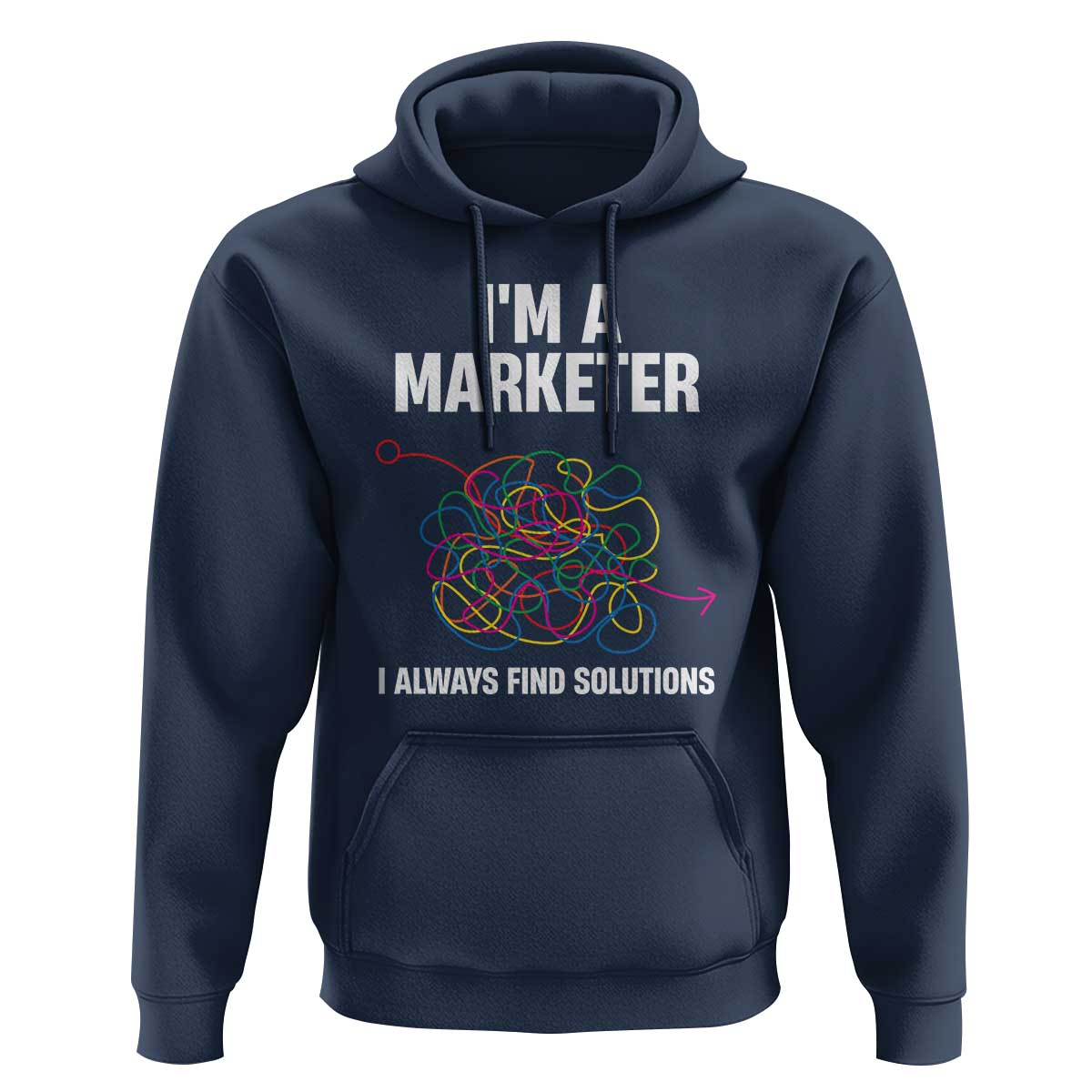 Funny Marketer Hoodie I Always Find Solutions