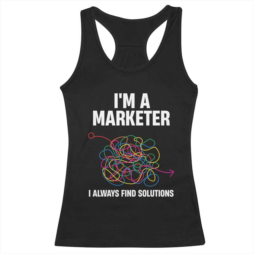 Funny Marketer Racerback Tank Top I Always Find Solutions